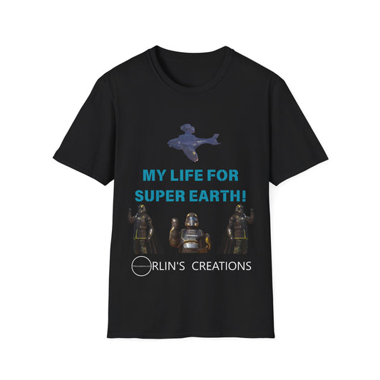 My Life for Super Earth T-Shirt